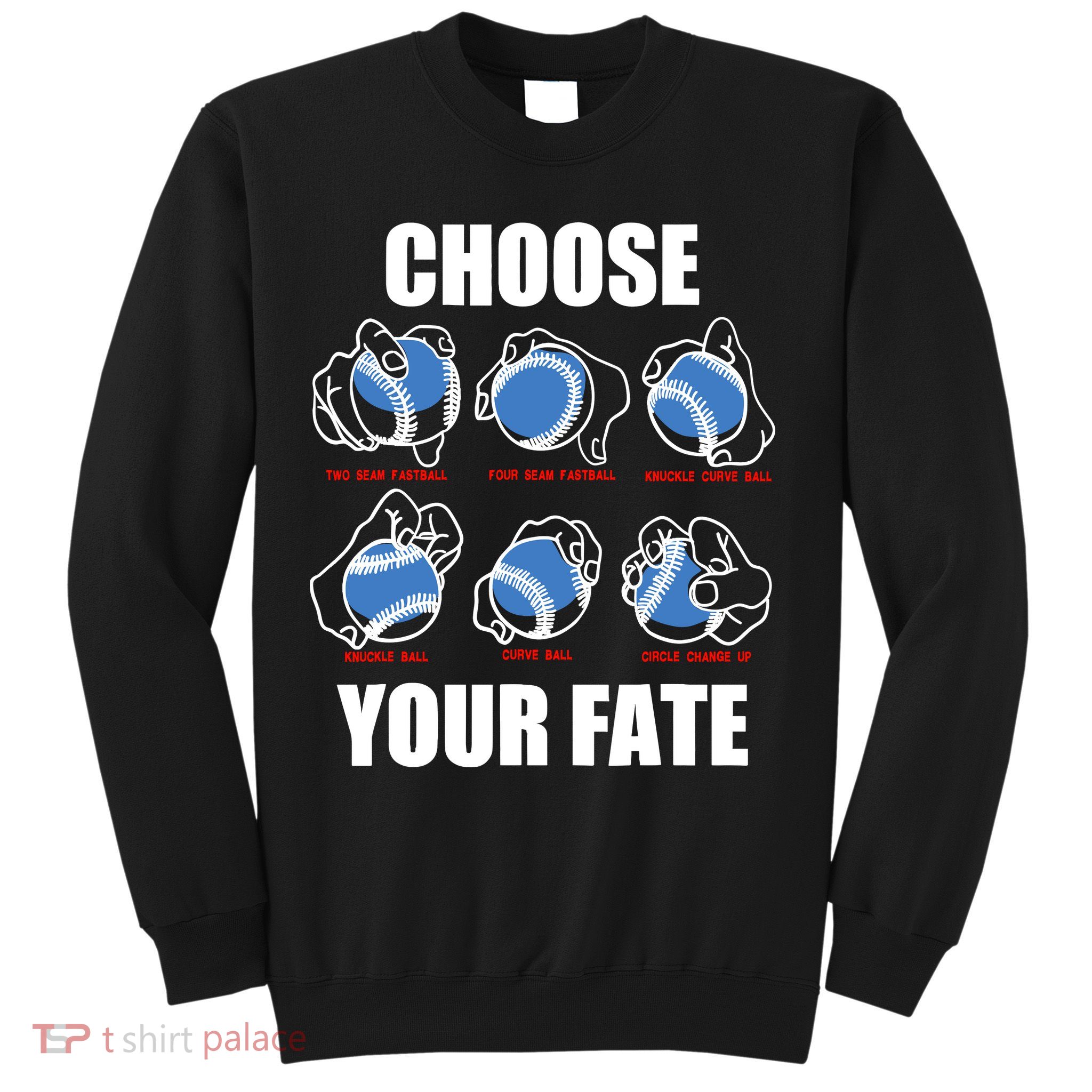 Types Of Baseball Pitches Choose Your Fate Gift For Pitcher Sweatshirt