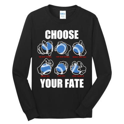 Types Of Baseball Pitches Choose Your Fate Gift For Pitcher Tall Long Sleeve T-Shirt