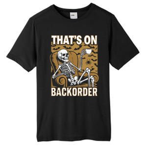 ThatS On Backorder Pharmacy Tech Skeleton ThatS Backorder Tall Fusion ChromaSoft Performance T-Shirt