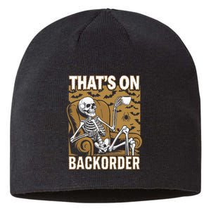 ThatS On Backorder Pharmacy Tech Skeleton ThatS Backorder Sustainable Beanie