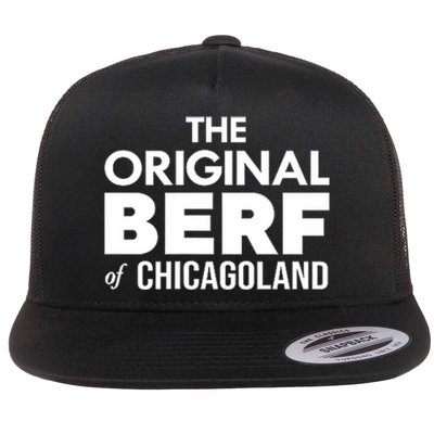 The Original Berf Of Chicagoland Funny Printing Mistake Flat Bill Trucker Hat