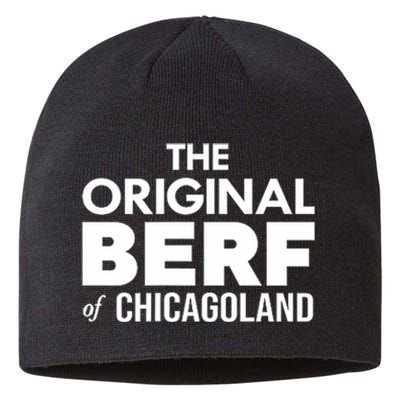 The Original Berf Of Chicagoland Funny Printing Mistake Sustainable Beanie