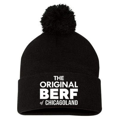 The Original Berf Of Chicagoland Funny Printing Mistake Pom Pom 12in Knit Beanie