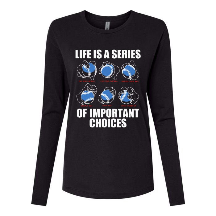 Types Of Baseball Pitches Life Choices Pitcher Player Gift Womens Cotton Relaxed Long Sleeve T-Shirt