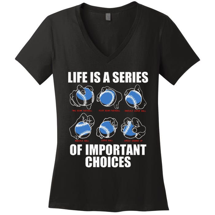 Types Of Baseball Pitches Life Choices Pitcher Player Gift Women's V-Neck T-Shirt