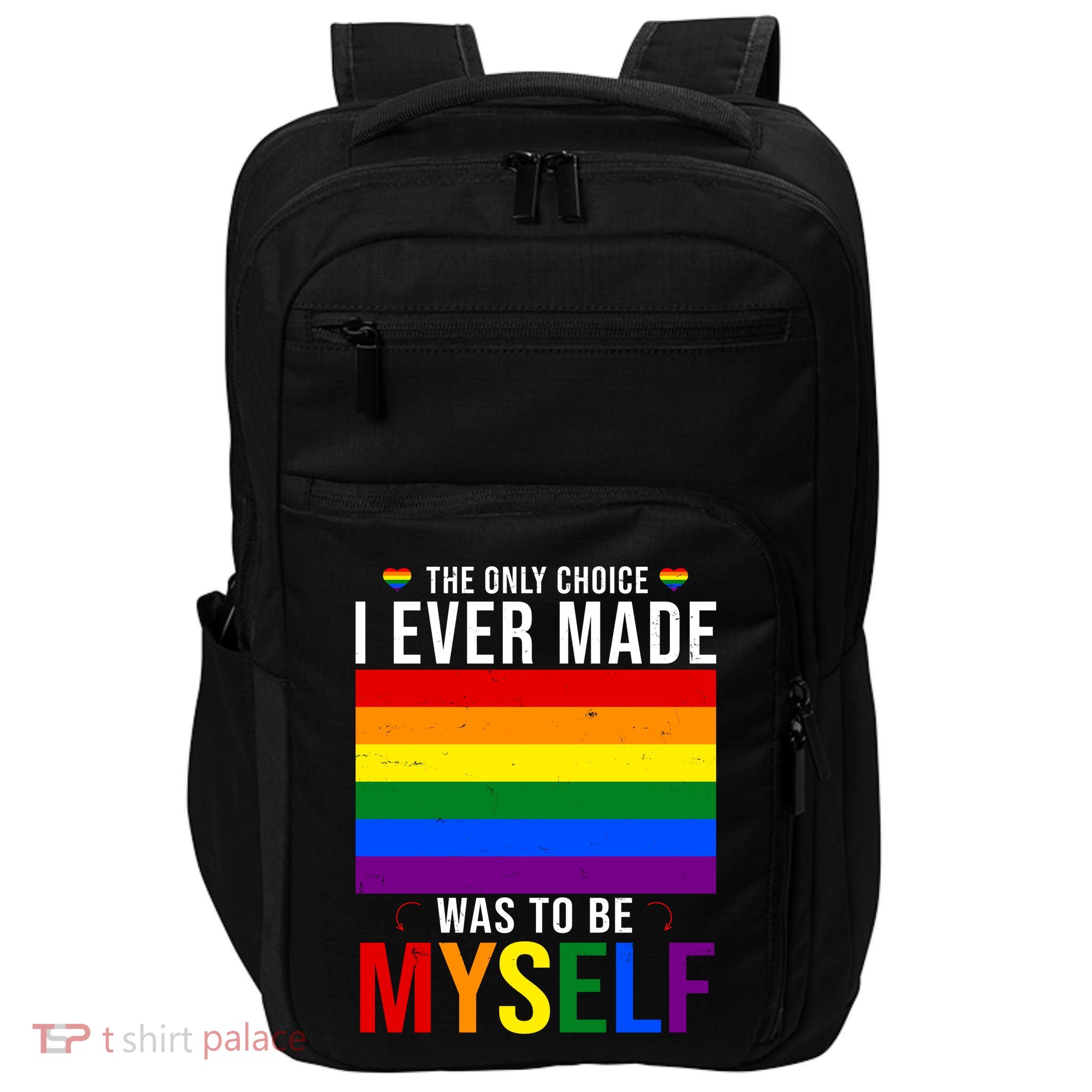 The Only Choice I Ever Made Was To Be Myself LGBTQ Flag Impact Tech Backpack