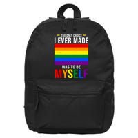 The Only Choice I Ever Made Was To Be Myself LGBTQ Flag 16 in Basic Backpack