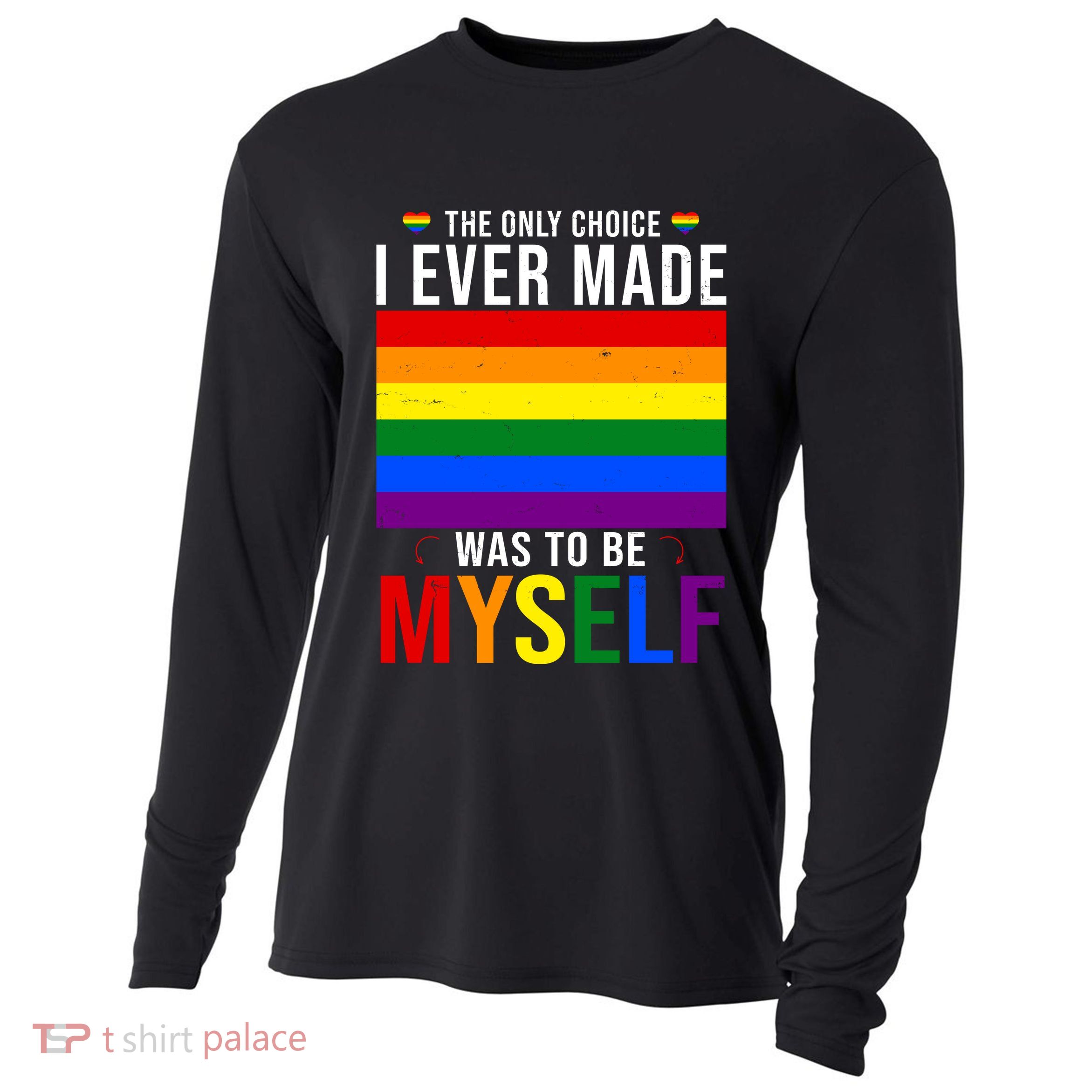 The Only Choice I Ever Made Was To Be Myself LGBTQ Flag Cooling Performance Long Sleeve Crew