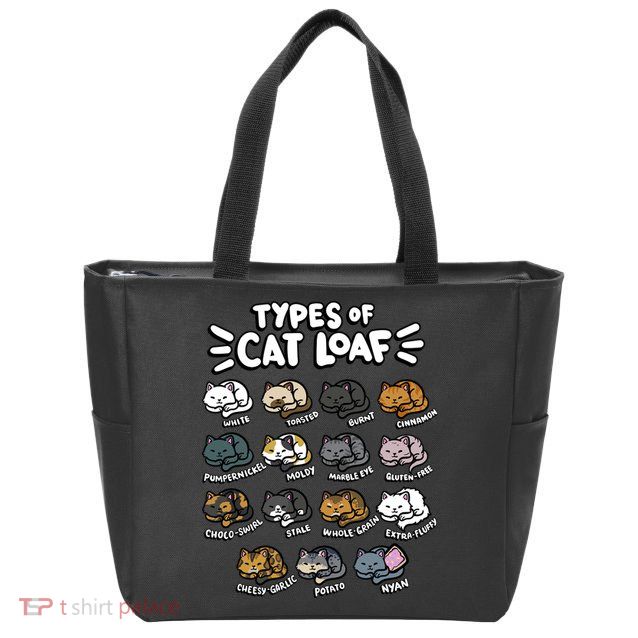 Types Of Cat Loaf Kitten Bread Lover Foodie Cute Pet Cat Zip Tote Bag