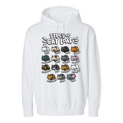 Types Of Cat Loaf Kitten Bread Lover Foodie Cute Pet Cat Garment-Dyed Fleece Hoodie