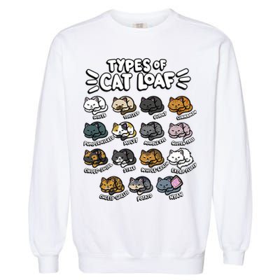 Types Of Cat Loaf Kitten Bread Lover Foodie Cute Pet Cat Garment-Dyed Sweatshirt