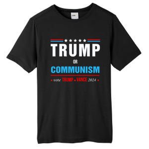 Trump Or Communism Vote Trump Vance 2024 Gift Tall Fusion ChromaSoft Performance T-Shirt