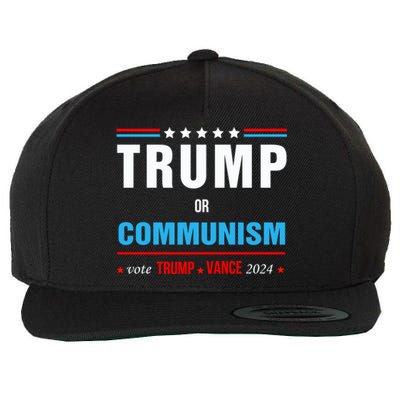 Trump Or Communism Vote Trump Vance 2024 Gift Wool Snapback Cap