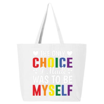 The Only Choice I Made LGBT T 25L Jumbo Tote