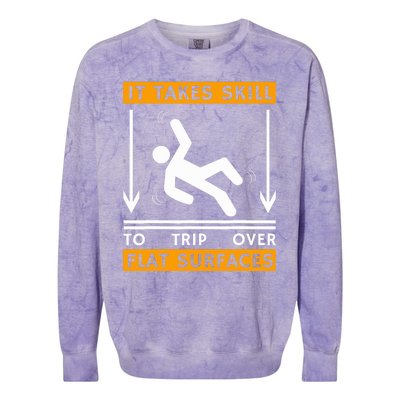 Trip Over Clumsy Funny Quote Gift For Clumsy People Colorblast Crewneck Sweatshirt