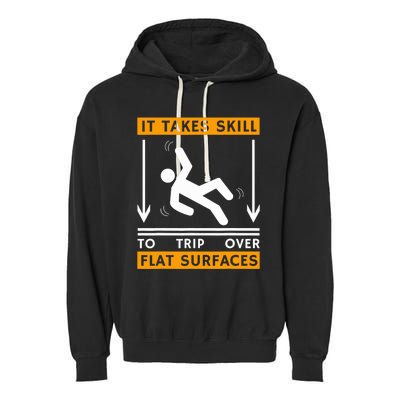 Trip Over Clumsy Funny Quote Gift For Clumsy People Garment-Dyed Fleece Hoodie