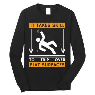 Trip Over Clumsy Funny Quote Gift For Clumsy People Long Sleeve Shirt