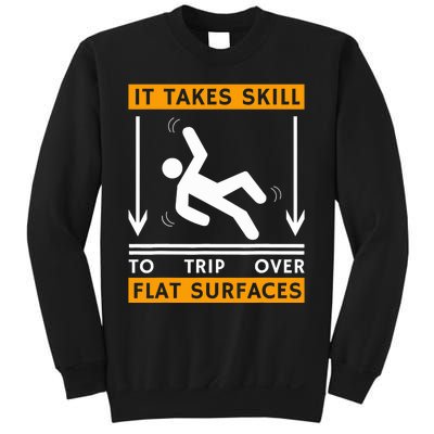 Trip Over Clumsy Funny Quote Gift For Clumsy People Sweatshirt