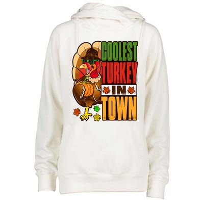 Thanksgiving Outfit Coolest Turkey In Town Gift Womens Funnel Neck Pullover Hood