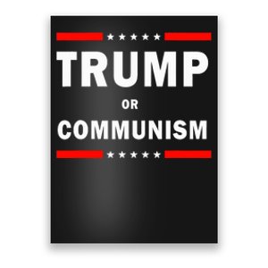 Trump Or Communism Trump 2024 For President Poster