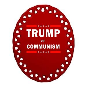 Trump Or Communism Trump 2024 For President Ceramic Oval Ornament