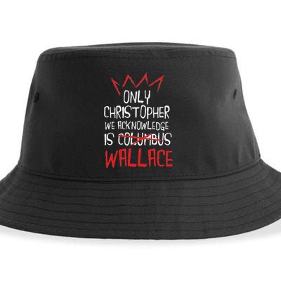 The Only Christopher We Acknowledge Is Wallace Sustainable Bucket Hat