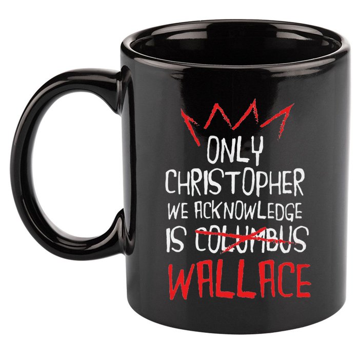 The Only Christopher We Acknowledge Is Wallace 11oz C Handle Ceramic Mug