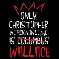 The Only Christopher We Acknowledge Is Wallace Flat Bill Trucker Hat