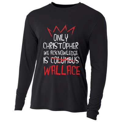 The Only Christopher We Acknowledge Is Wallace Cooling Performance Long Sleeve Crew