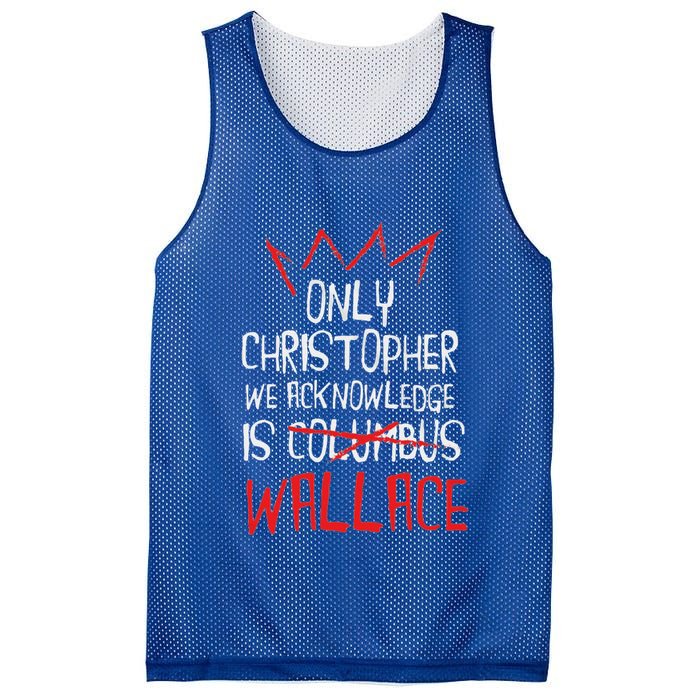 The Only Christopher We Acknowledge Is Wallace Mesh Reversible Basketball Jersey Tank