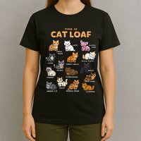 Types Of Cat Loaf Cute Kitten Funny Cat Meme Cat Lover T-Shirt