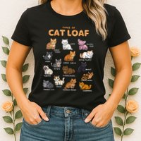Types Of Cat Loaf Cute Kitten Funny Cat Meme Cat Lover Womens T-Shirt