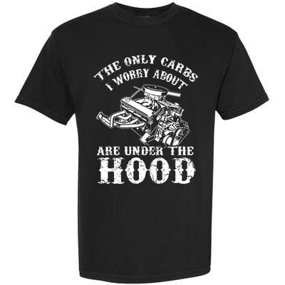 The Only Carbs I Worry V8 Engine Lovers Garment-Dyed Heavyweight T-Shirt