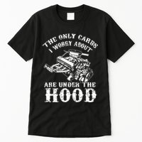 The Only Carbs I Worry V8 Engine Lovers Tall T-Shirt
