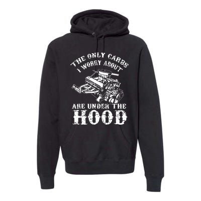 The Only Carbs I Worry V8 Engine Lovers Premium Hoodie