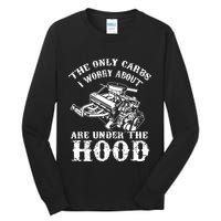 The Only Carbs I Worry V8 Engine Lovers Tall Long Sleeve T-Shirt