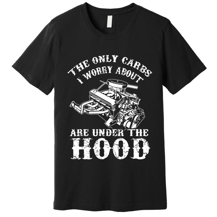 The Only Carbs I Worry V8 Engine Lovers Premium T-Shirt