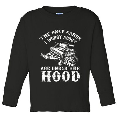 The Only Carbs I Worry V8 Engine Lovers Toddler Long Sleeve Shirt