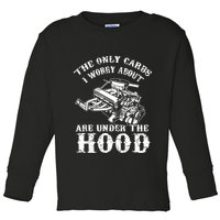 The Only Carbs I Worry V8 Engine Lovers Toddler Long Sleeve Shirt