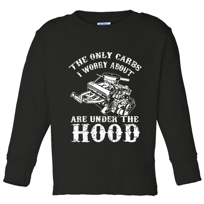 The Only Carbs I Worry V8 Engine Lovers Toddler Long Sleeve Shirt