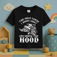 The Only Carbs I Worry V8 Engine Lovers Toddler T-Shirt