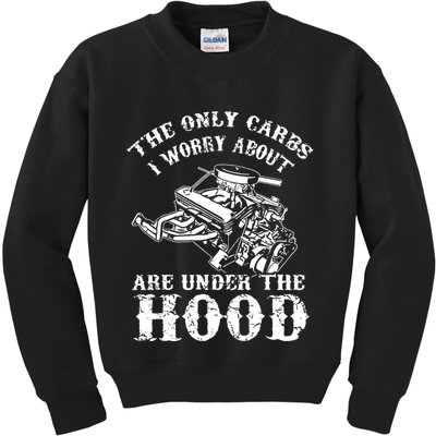The Only Carbs I Worry V8 Engine Lovers Kids Sweatshirt