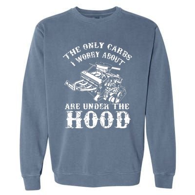 The Only Carbs I Worry V8 Engine Lovers Garment-Dyed Sweatshirt