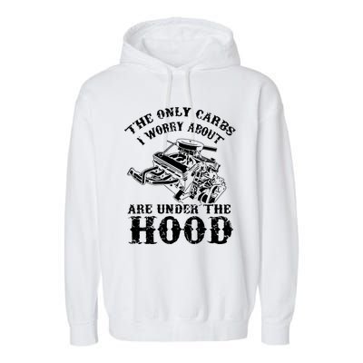 The Only Carbs I Worry V8 Engine Lovers Garment-Dyed Fleece Hoodie