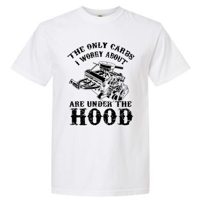 The Only Carbs I Worry V8 Engine Lovers Garment-Dyed Heavyweight T-Shirt