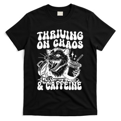Thriving On Chaos & Caffeine T-Shirt