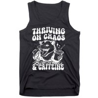 Thriving On Chaos & Caffeine Tank Top