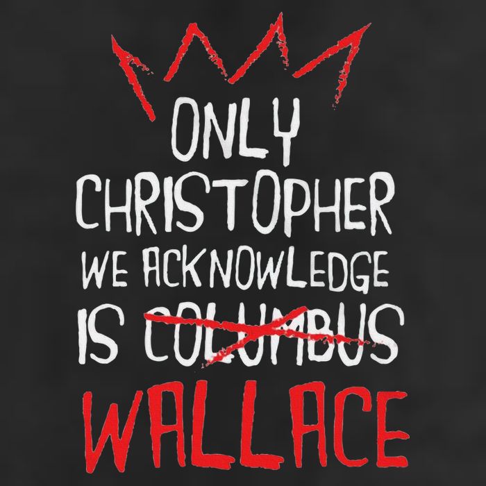 The Only Christopher We Acknowledge Is Wallace Cool Comfort Performance Bucket Hat