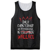 The Only Christopher We Acknowledge Is Wallace Mesh Reversible Basketball Jersey Tank