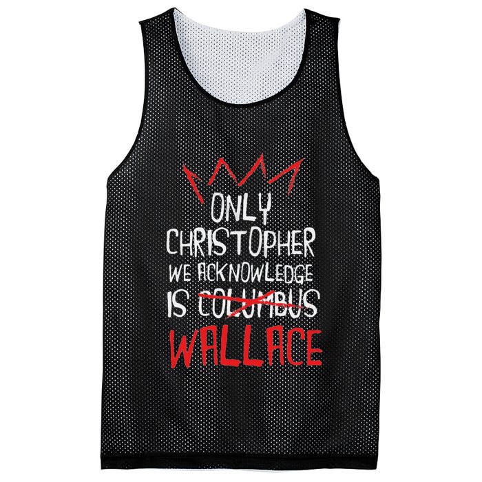 The Only Christopher We Acknowledge Is Wallace Mesh Reversible Basketball Jersey Tank